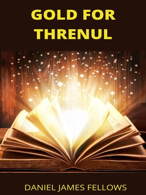 cover image of Gold for Threnul
